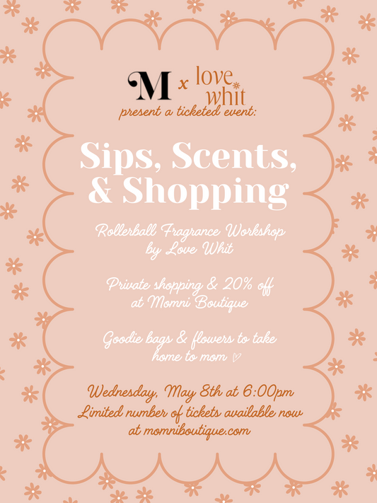 Sips, Scents, & Shopping (Single Ticket)
